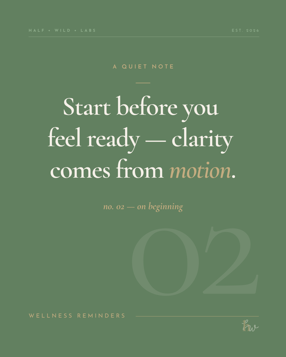 Wellness reminder no. 02 — on beginning
