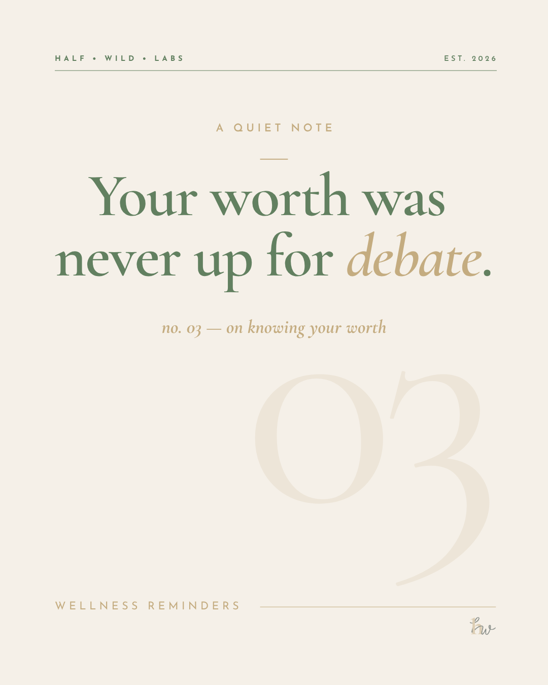 Wellness reminder no. 03 — on knowing your worth